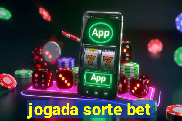 jogada sorte bet