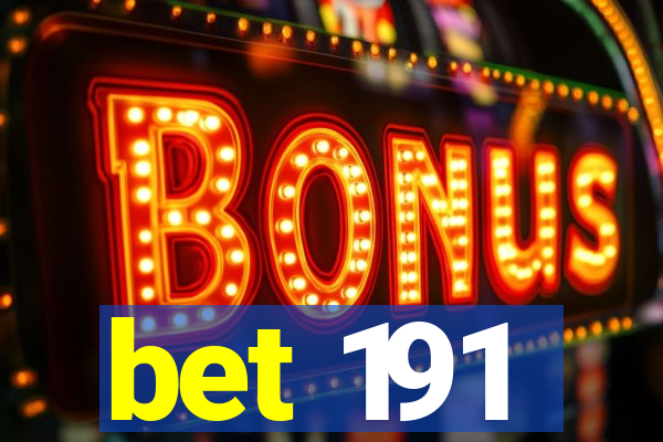 bet 191