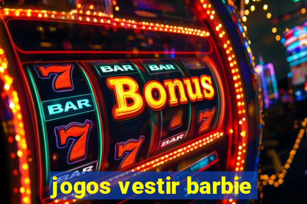 jogos vestir barbie