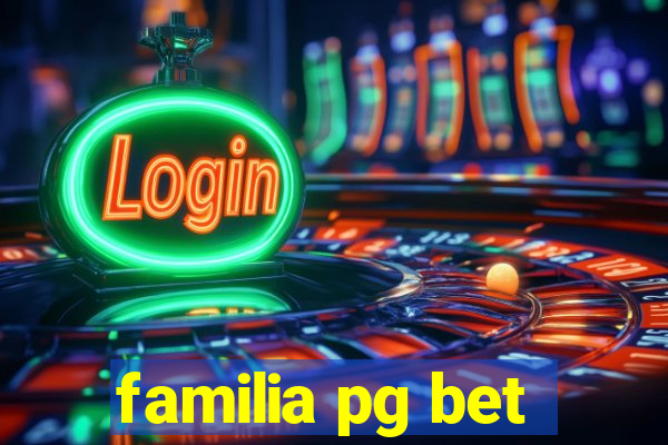 familia pg bet