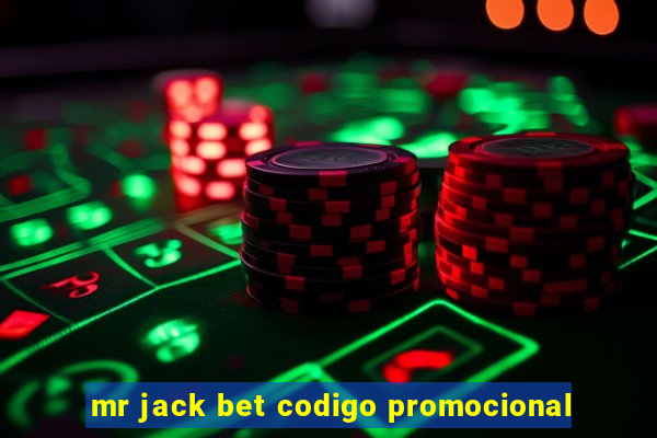 mr jack bet codigo promocional