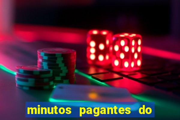 minutos pagantes do fortune tiger hoje