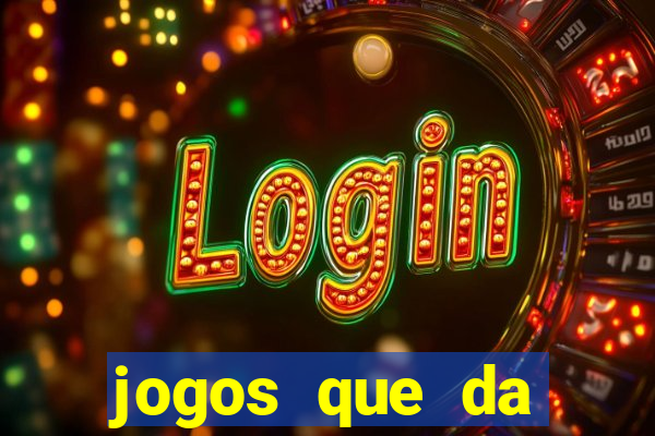 jogos que da dinheiro de verdade via pix