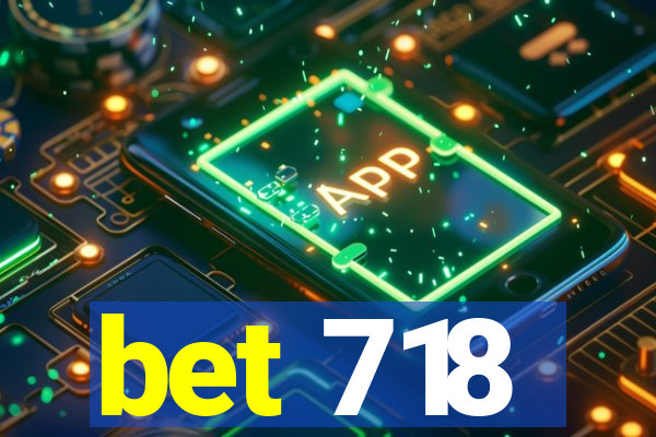 bet 718