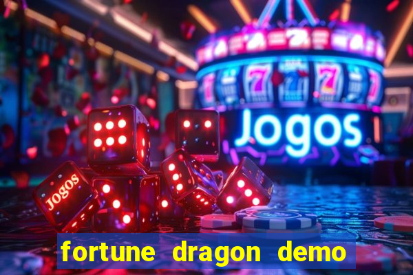 fortune dragon demo ganho certo