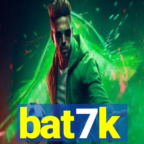 bat7k