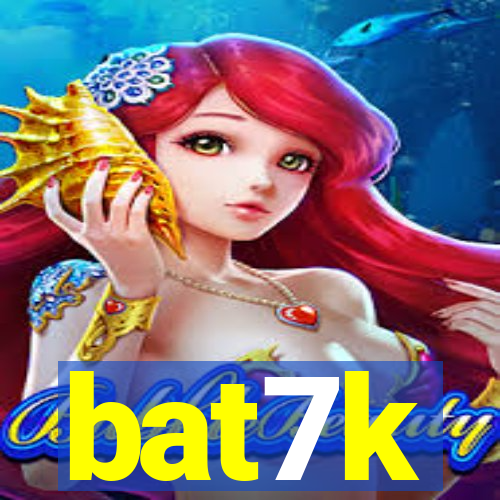 bat7k