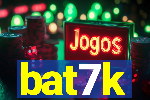 bat7k