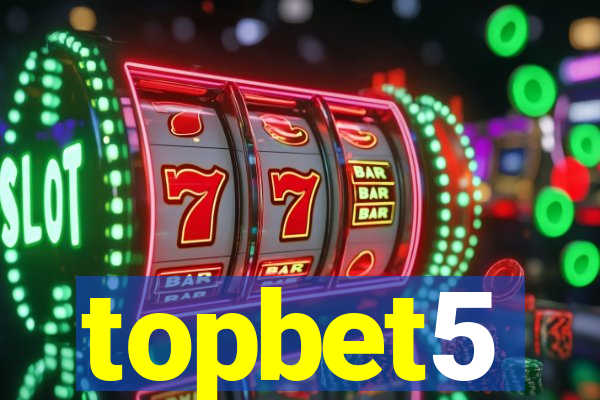 topbet5