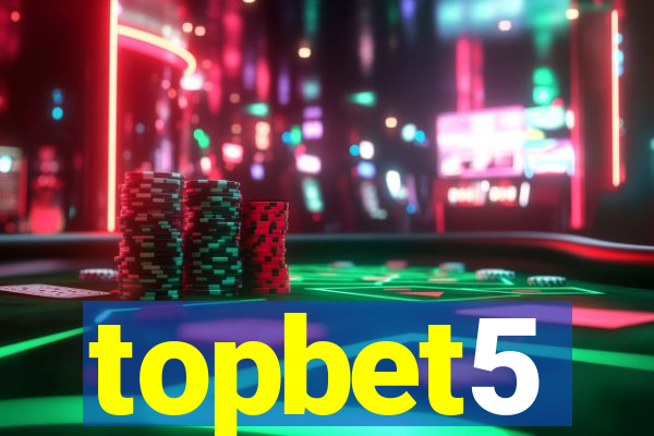 topbet5