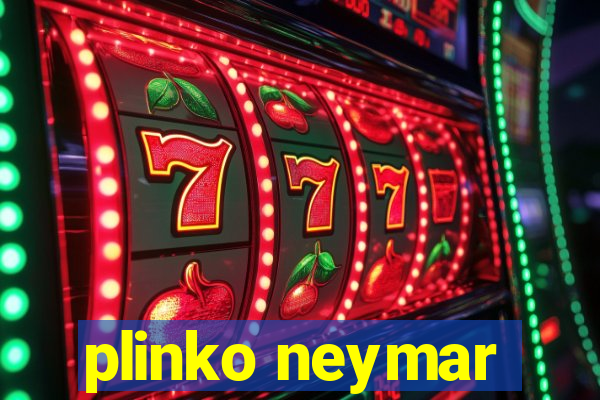 plinko neymar