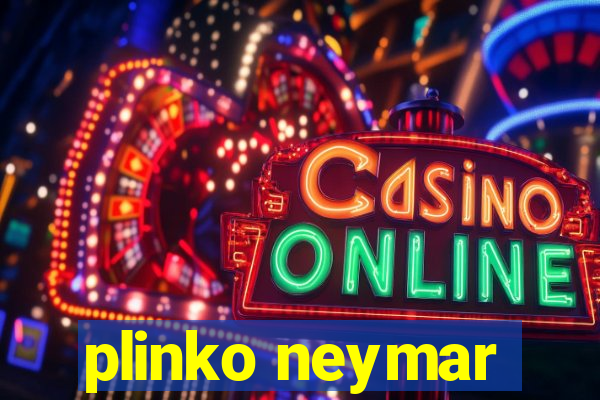 plinko neymar