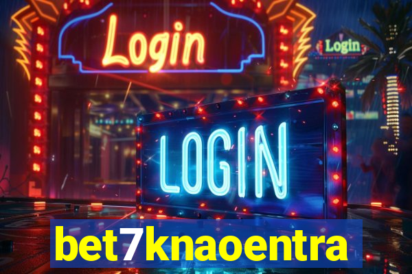 bet7knaoentra