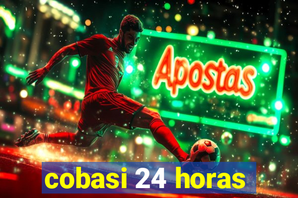 cobasi 24 horas