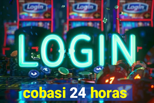 cobasi 24 horas