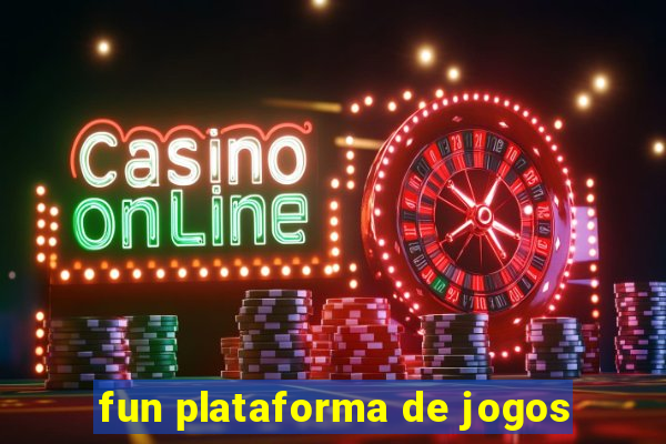 fun plataforma de jogos