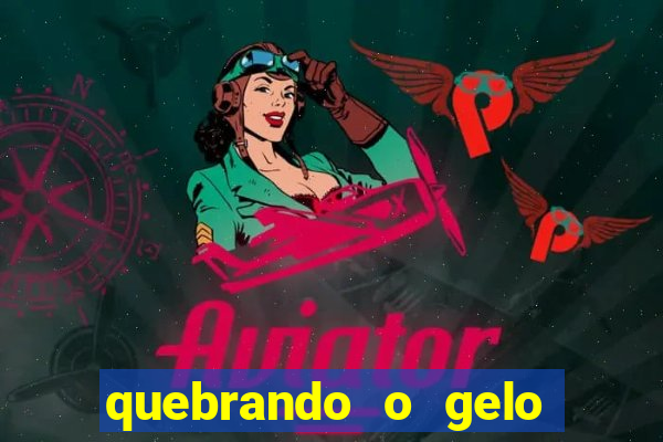 quebrando o gelo livro personagens
