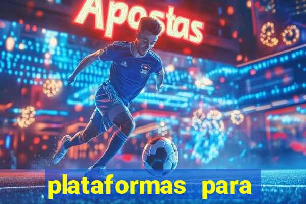plataformas para ganhar dinheiro jogando