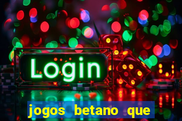 jogos betano que mais pagam
