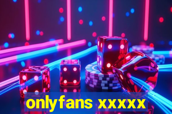 onlyfans xxxxx