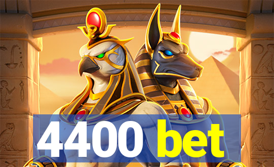4400 bet