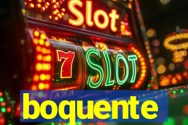 boquente