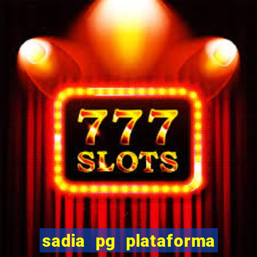 sadia pg plataforma de jogos