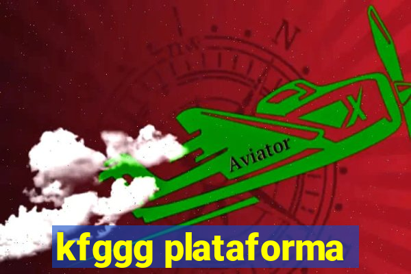 kfggg plataforma