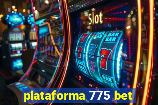 plataforma 775 bet