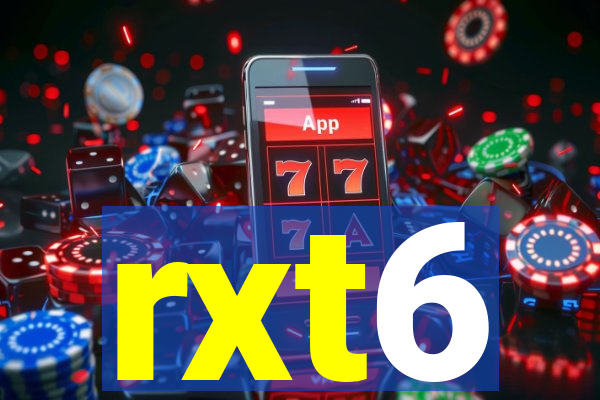rxt6