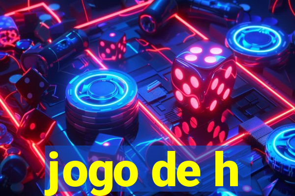 jogo de h