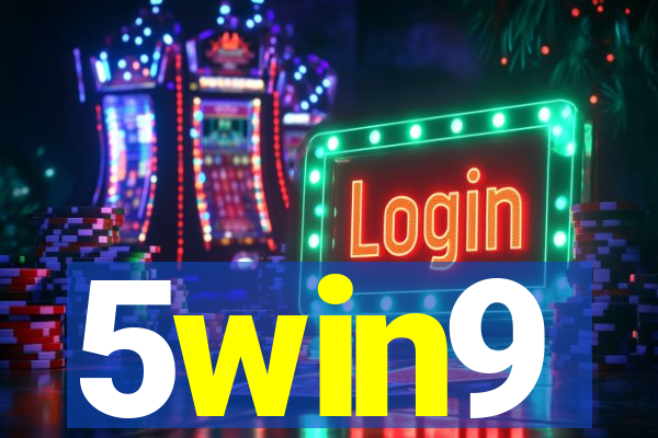 5win9