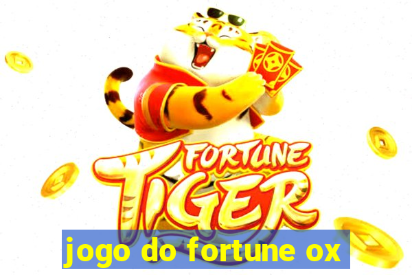 jogo do fortune ox