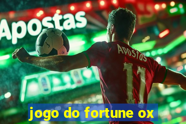 jogo do fortune ox