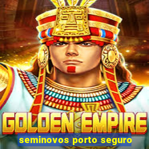 seminovos porto seguro