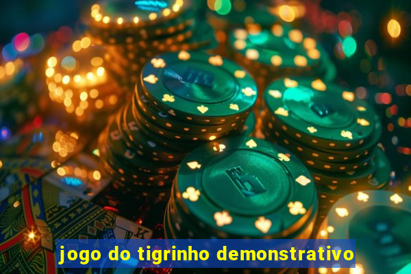 jogo do tigrinho demonstrativo