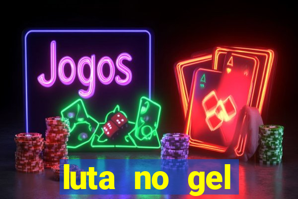 luta no gel cassino dance