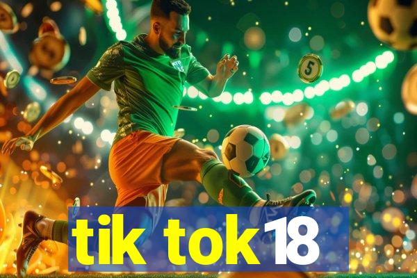 tik tok18