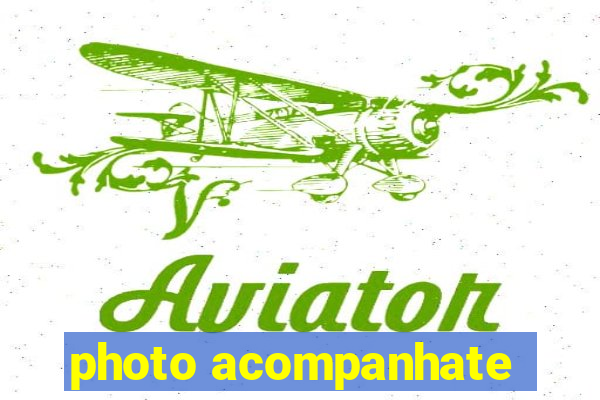 photo acompanhate