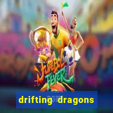 drifting dragons season 2