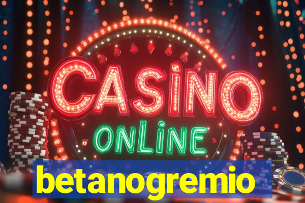 betanogremio