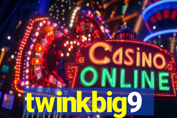 twinkbig9