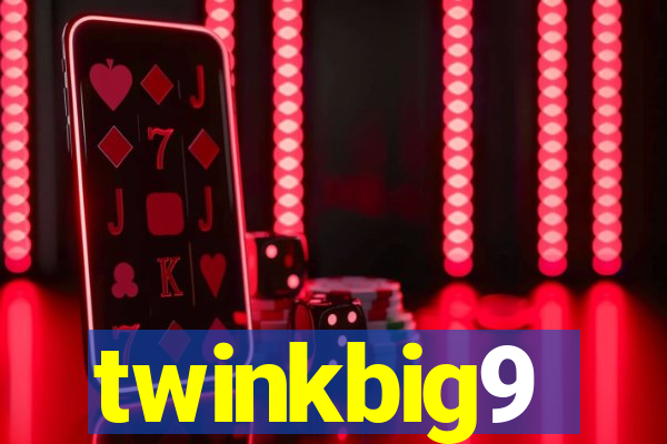 twinkbig9