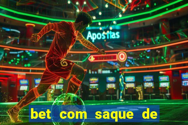 bet com saque de 1 real