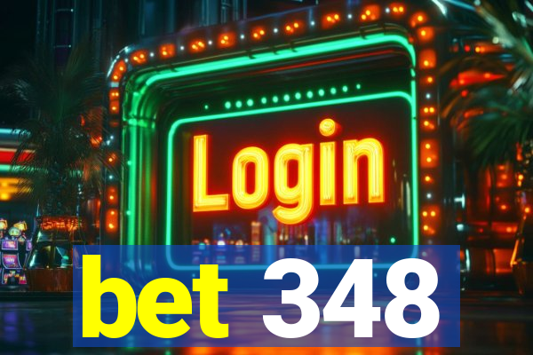 bet 348