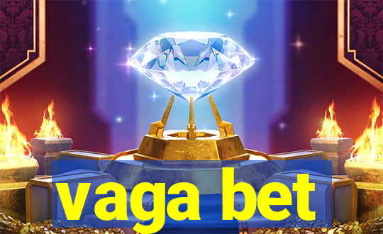vaga bet
