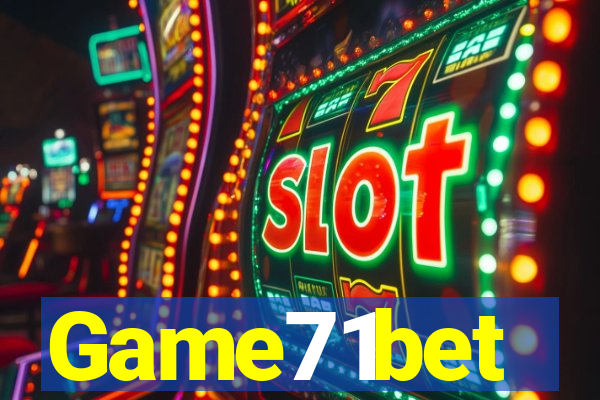 Game71bet