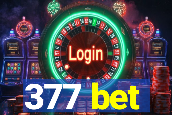 377 bet