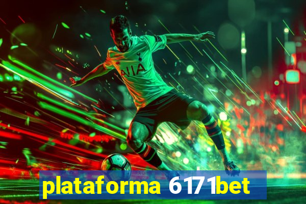 plataforma 6171bet
