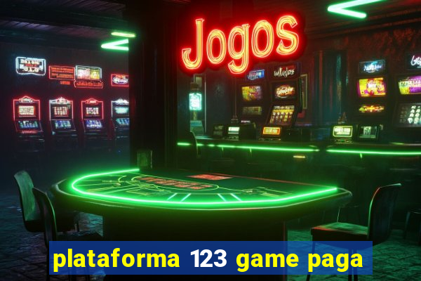 plataforma 123 game paga